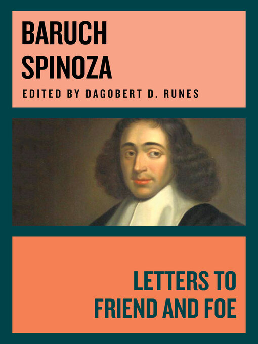 Title details for Letters to Friend and Foe by Baruch Spinoza - Available